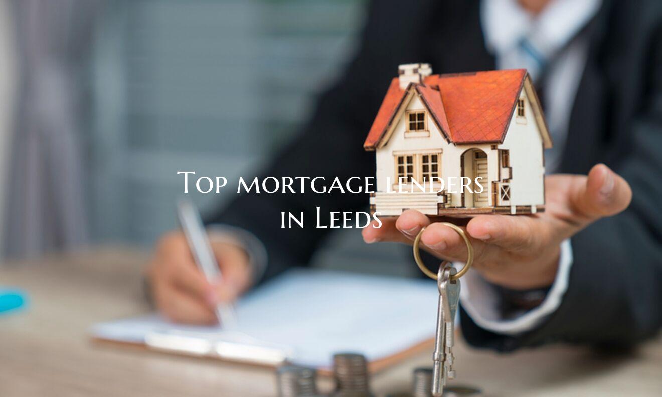 Top mortgage lenders in Leed...